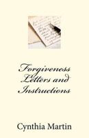 Forgivness Letters and Instructions 1470183390 Book Cover