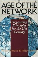 The Age of the Network: Organizing Principles for the 21st Century 0471147400 Book Cover