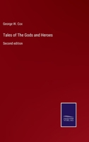 Tales of The Gods and Heroes: Second edition 3375005121 Book Cover