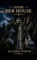 INSIDE HER HOUSE B0H799H7DS Book Cover
