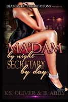 Ma'dam By Night, Secretary by Day 1530528127 Book Cover