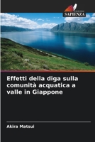 Effetti della diga sulla comunità acquatica a valle in Giappone (Italian Edition) 6208365481 Book Cover