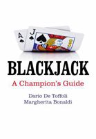 Blackjack: A Champion's Guide 1780996098 Book Cover