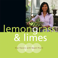 Lemongrass & Limes: Thai Flavors with Naam Pruitt 0977152707 Book Cover