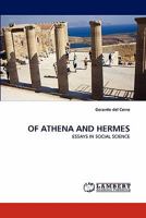 OF ATHENA AND HERMES: ESSAYS IN SOCIAL SCIENCE 3843356807 Book Cover