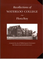 Recollections of Waterloo College 088920473X Book Cover