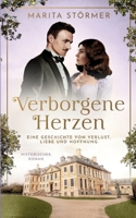 Verborgene Herzen: Eine Geschichte von Verlust, Liebe und Hoffnung. Historischer Roman (German Edition) 3759740774 Book Cover