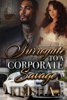 Surrogate To A Coporate Savage B0GZZD1T39 Book Cover