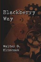 Blackberry Way 0615146368 Book Cover