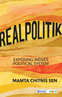 Realpolitik : Exposing India's Political System 9353885442 Book Cover