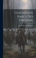 Geschichte Karl's des Großen. 1020933542 Book Cover