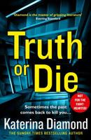 Truth or Die 0008282927 Book Cover