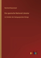 Die Spanische National-Literatur 3846042862 Book Cover