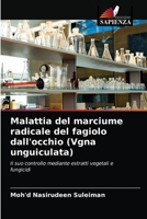 Malattia del marciume radicale del fagiolo dall'occhio (Vgna unguiculata) 6203153974 Book Cover