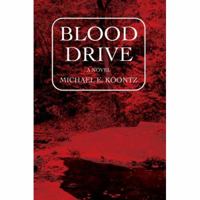 Blood Drive 0595444423 Book Cover