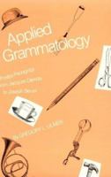 Applied Grammatology: Post(e)-Pedagogy from Jacques Derrida to Joseph Beuys (E-Pedagogy from Jacques Derrida to Joseph Beuys) 1421430614 Book Cover