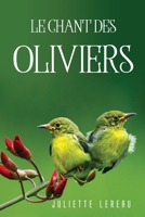 Le Chant des Oliviers 1837614091 Book Cover