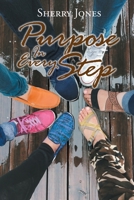 Purpose In Every Step 1645158071 Book Cover