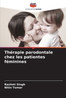 Thérapie parodontale chez les patientes féminines (French Edition) 6202323760 Book Cover
