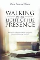 Walking in the Light of His Presence 1642589985 Book Cover