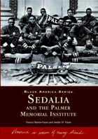 Sedalia and the Palmer Memorial Institute  (NC)  (Black America Series) 0738516449 Book Cover