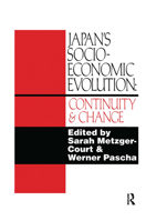 Japan's Socio-Economic Evolution: Continuity and Change 1138973734 Book Cover