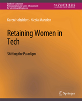 Retaining Women in Tech: Shifting the Paradigm 3031791967 Book Cover