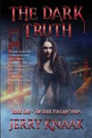 The Dark Truth 1943407355 Book Cover