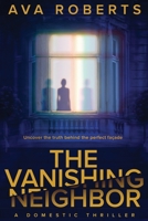 The Vanishing Neighbor B0BW2LXQCQ Book Cover