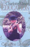 More Charlotte Mason Education 1891400177 Book Cover