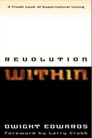 Revolution within: A Fresh Look at Supernatural Living 157856459X Book Cover