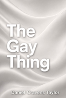 The Gay Thing B0D9BBVFBD Book Cover
