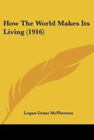 How The World Makes Its Living 1166619699 Book Cover