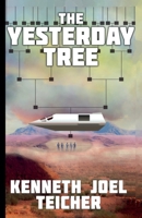 The Yesterday Tree 1502839172 Book Cover