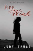 Fire in the Wind 1576386228 Book Cover