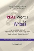 Real Words for Writers: A 2-In-1 Reference Book for Writers and Lyricists 150100316X Book Cover