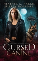 The Vampire and the Case of the Cursed Canine: An Urban Fantasy Novel (The Portlock Paranormal Detective Series) 1916833330 Book Cover
