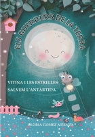 Vitina i les estrelles i Salvem l'Antártida: Els Guerrers de la Terra (Catalan Edition) B0C5GJXTMT Book Cover