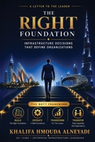 The Right Foundation: Infrastructure Decisions That Define Organizations 994861027X Book Cover