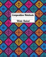 Composition Notebook Wide Ruled: Festive Mexican Paper Dia de los Muertos Notebook - Papel Picado Themed - Fun Gift for School or Work, Teachers & Students |  Halloween Notes Edition 1701163152 Book Cover