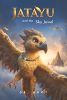 Jatayu and the Sky Jewel 933437554X Book Cover