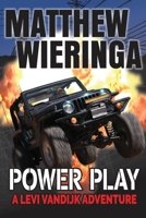 Power Play: A Levi VanDijk Adventure B093BC3K1N Book Cover