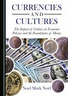 Currencies and Cultures 1527526496 Book Cover