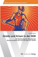 Streiks Und Krisen in Der Ddr 3639465989 Book Cover
