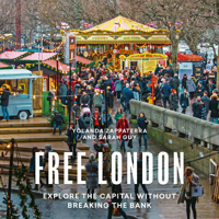 Free London: A Guide to Exploring the City Without Breaking the Bank 071125754X Book Cover