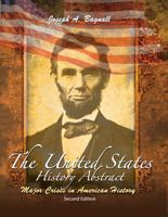 The United States History Abstract: Major Crises in American History 0757596576 Book Cover
