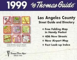 Thomas Guide 1999 Los Angeles County: Street Guide and Directory 1581740158 Book Cover