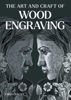 Art and Craft of Wood Engraving 071984309X Book Cover