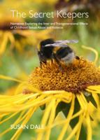 The Secret Keepers: Narratives Exploring the Inter and Transgenerational Effects of Childhood Sexual Abuse and Violence 1443844152 Book Cover