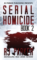 Serial Homicide 1987902203 Book Cover